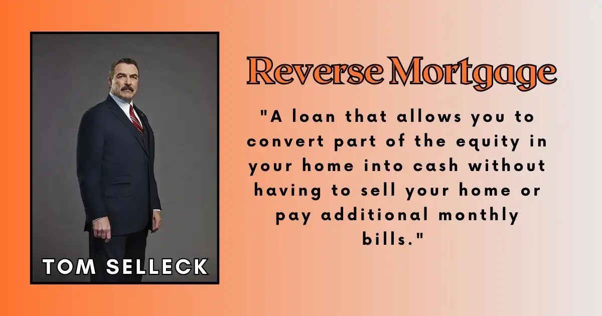 What is a Reverse Mortgage?