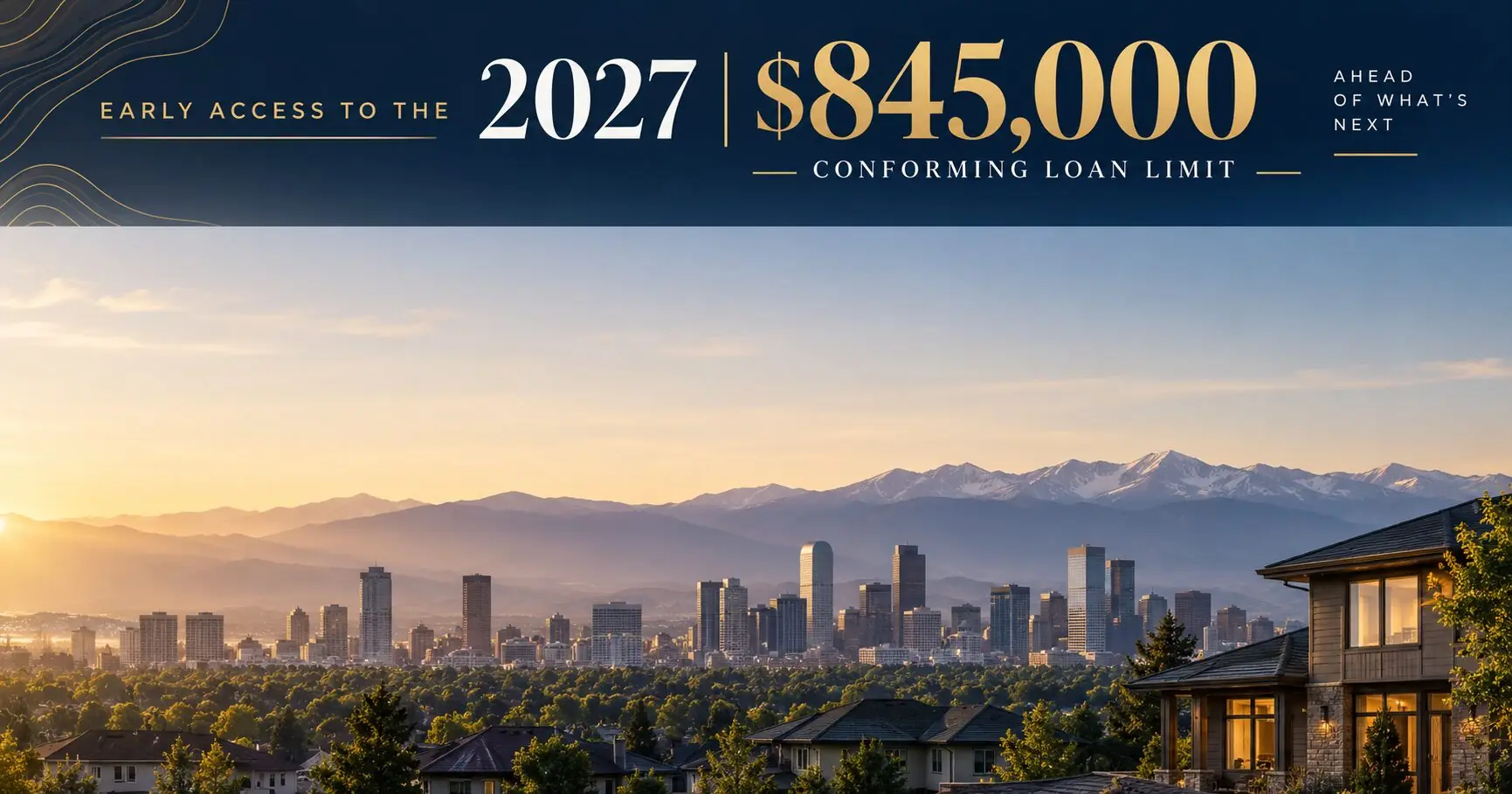 Mortgage Maestro Group announces early access to the 2027 conforming loan limit for Denver homebuyers